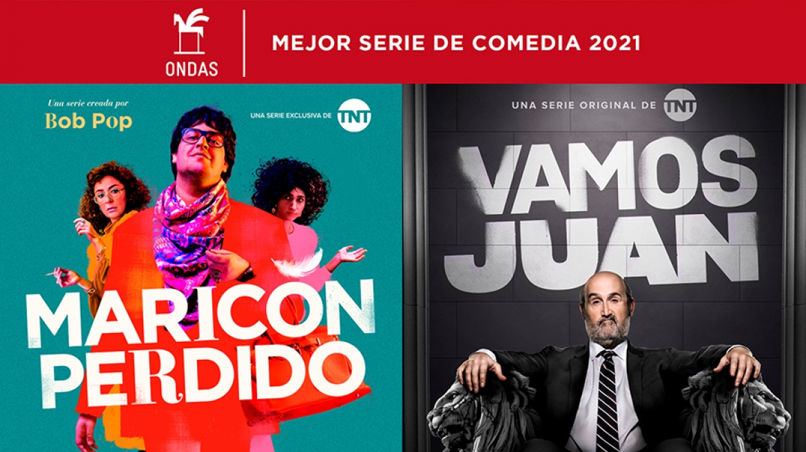 TNT HACE DOBLETE EN LOS PREMIOS ONDAS CON SUS PRODUCCIONES ORIGINALES ‘MARICÓN PERDIDO’ Y ‘VAMOS JUAN’